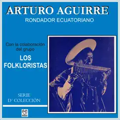 Rondador Ecuatoriano by Los Folkloristas & Arturo Aguirre album reviews, ratings, credits