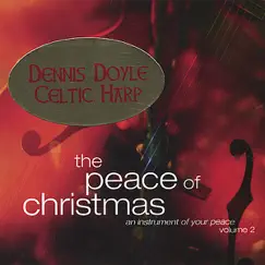 The Peace of Christmas, Vol. 2 by Dennis Doyle album reviews, ratings, credits