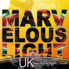 Marvelous Light (Remix) Song Lyrics