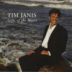 Gifts of the Heart by Tim Janis album reviews, ratings, credits
