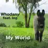 My World (feat. Ing) - EP album lyrics, reviews, download