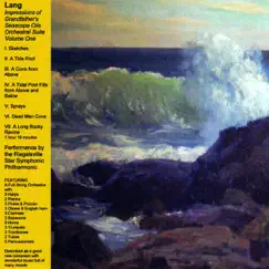 Impressions of Grandfather's Seascape Oils Orchestral Suite Volume One by Richard D. Lang album reviews, ratings, credits