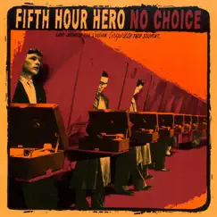 Fifth Hour Hero & No Choice - EP by Fifth Hour Hero & No Choice album reviews, ratings, credits