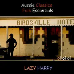 Aussie Classics (Folk Essentials Volume 2) by Lazy Harry album reviews, ratings, credits