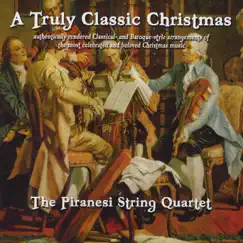 A Truly Classic Christmas by The Piranesi String Quartet album reviews, ratings, credits