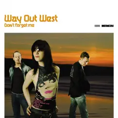 Don't Forget Me by Way Out West album reviews, ratings, credits