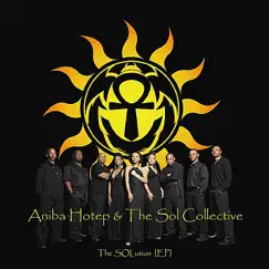 The Solution - EP by Aniba Hotep & The Sol Collective album reviews, ratings, credits