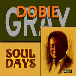 Soul Days by Dobie Gray album reviews, ratings, credits