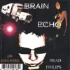 Brain Echo album lyrics, reviews, download