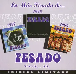 Lo Más Pesado de Pesado, Vol. 2 by Pesado album reviews, ratings, credits