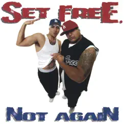 Not Again by Set Free album reviews, ratings, credits