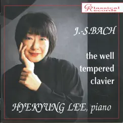 Hyekyung Lee Plays Well Tempered Clavier by Hyekyung Lee album reviews, ratings, credits