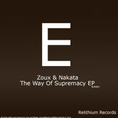 The Way Of Supremacy - EP by Zoux album reviews, ratings, credits