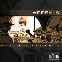 Media Coverage by Spesh K album reviews, ratings, credits
