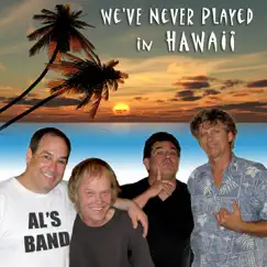 We've Never Played In Hawaii Song Lyrics