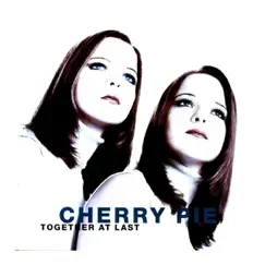 Together At Last by Cherry Pie album reviews, ratings, credits