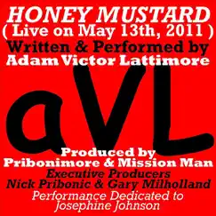 Honey Mustard (Live on May 13th, 2011) Song Lyrics