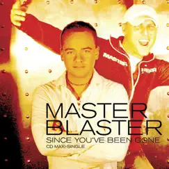 Since You've Been Gone by Master Blaster album reviews, ratings, credits