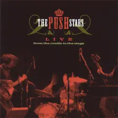 LIVE from the Cradle to the Stage by The Push Stars album reviews, ratings, credits