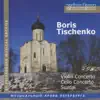 Tishchenko: Violin Concerto - Cello Concerto - Suzdal album lyrics, reviews, download