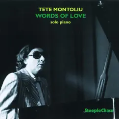 Words of Love by Tete Montoliu album reviews, ratings, credits