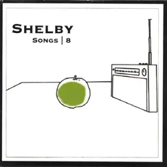 Songs 8 by Shelby album reviews, ratings, credits