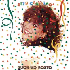 Suor No Rosto by Beth Carvalho album reviews, ratings, credits