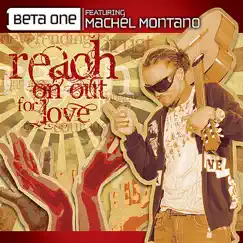 Reach On Out For Love (feat. Machel Montano) by Beta One album reviews, ratings, credits