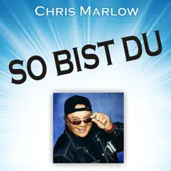 So bist du - EP by Chris Marlow album reviews, ratings, credits