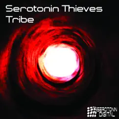 Tribe (Remixes) - EP by Serotonin Thieves album reviews, ratings, credits