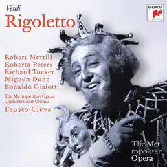 Verdi: Rigoletto (Metropolitan Opera) by Fausto Cleva, Richard Tucker, Robert Merrill, Roberta Peters & The Metropolitan Opera Orchestra album reviews, ratings, credits
