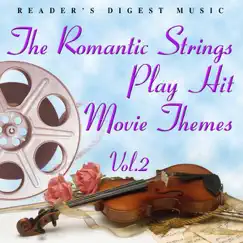 Reader's Digest Music: The Romantic Strings Play Hit Movie Themes Vol. 2 by The Romantic Strings album reviews, ratings, credits