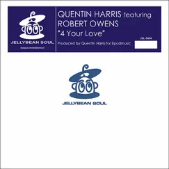 4 Your Love (Quentin's Groovy Mix) Song Lyrics