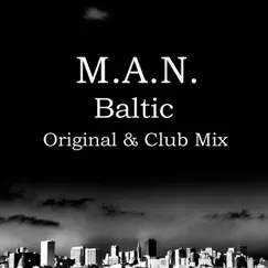 Baltic - Single by M.A.N. album reviews, ratings, credits