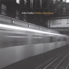 Further Adventures by John Carlini album reviews, ratings, credits