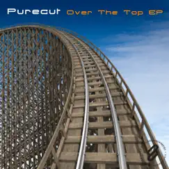 Over the Top - Single by Purecut album reviews, ratings, credits