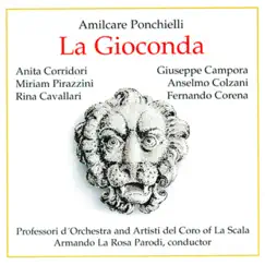 Ponchielli: La Gioconda by Armando La Rosa Parodi & Professori d'Orchestra e Artisti del Coro della Scala album reviews, ratings, credits