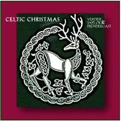 Celtic Christmas by Verdier, Taylor & Prendergast album reviews, ratings, credits