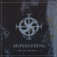 By All Means by Superstring album reviews, ratings, credits