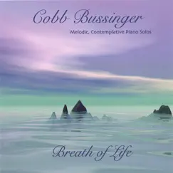 Breath of Life by Cobb Bussinger album reviews, ratings, credits