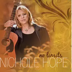 No Limits by Nichole Hope album reviews, ratings, credits