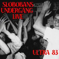 Ultrahuset 1983 - EP (Live) by Slobobans Undergång album reviews, ratings, credits
