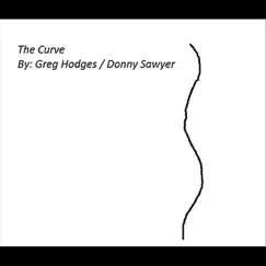 The Curve - Single by Greg Hodges & Donny Sawyer album reviews, ratings, credits
