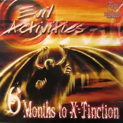 Months To X-Tinction - EP by Evil Activities album reviews, ratings, credits