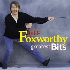 Greatest Bits by Jeff Foxworthy album reviews, ratings, credits