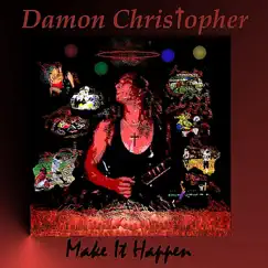 Make it Happen - Single by Damon Christopher album reviews, ratings, credits