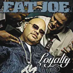 Loyalty by Fat Joe album reviews, ratings, credits