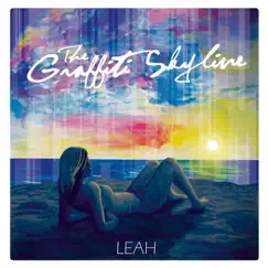 Leah by The Graffiti Skyline album reviews, ratings, credits