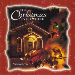 It's Christmas Everywhere by Jim Centorino album reviews, ratings, credits