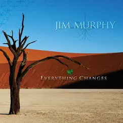 Everything Changes by Jim Murphy album reviews, ratings, credits